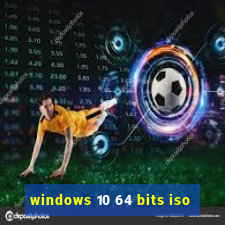 windows 10 64 bits iso